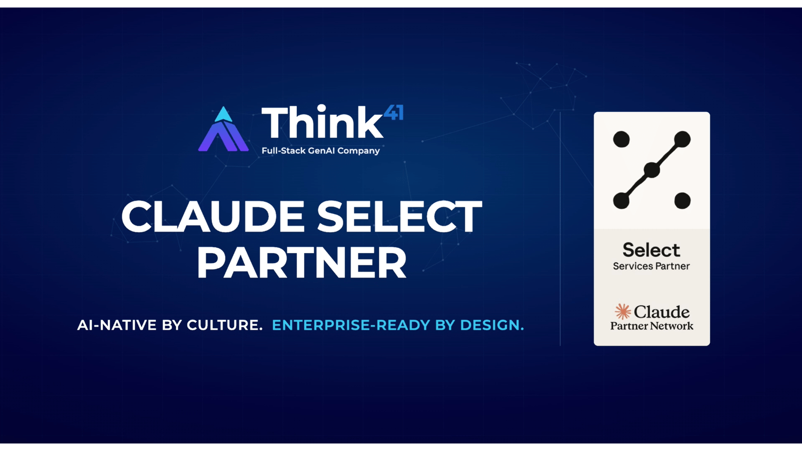 Think41 Claude Select Partner Status